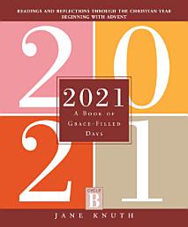 Icon image 2021: A Book of Grace-Filled Days