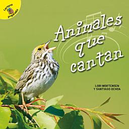 Icon image Animales que cantan: Animals That Sing