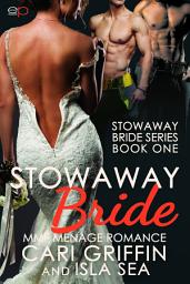 Icon image Stowaway Bride: MMF Menage Romance