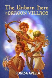 Icon image The Unborn Hero of Dragon Village