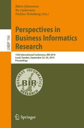 Icon image Perspectives in Business Informatics Research: 13th International Conference, BIR 2014, Lund, Sweden, September 22-24, 2014, Proceedings