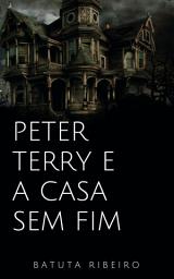 Icon image Peter Terry e a casa sem fim