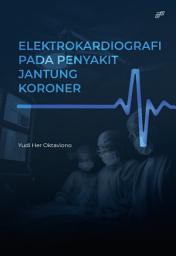 Icon image ELEKTROKARDIOGRAFI PADA PENYAKIT JANTUNG KORONER