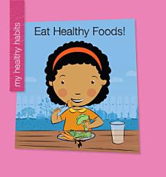 Icon image Eat Healthy Foods!