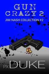 Icon image Gun Crazy: Jim Nash Collection #2