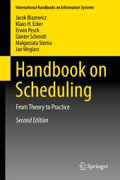 Icon image Handbook on Scheduling: From Theory to Practice, Edition 2