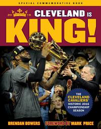 Icon image Cleveland Is King: The Cleveland Cavaliers' Historic 2016 Championship Season