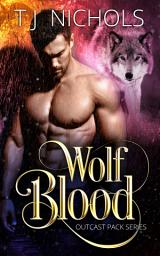 Icon image Wolf Blood: mm second chance wolf shifter romance