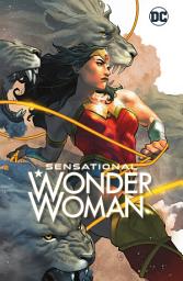 Icon image Sensational Wonder Woman: Volume 1