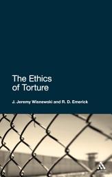 Icon image The Ethics of Torture