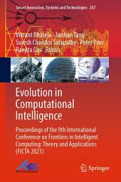 Icon image Evolution in Computational Intelligence: Proceedings of the 9th International Conference on Frontiers in Intelligent Computing: Theory and Applications (FICTA 2021)