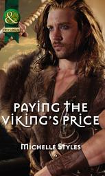 Icon image Paying The Viking's Price (Mills & Boon Historical)