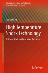 Icon image High Temperature Shock Technology: Ultra-fast Micro-Nano Manufacturing