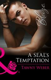 Icon image A Seal's Temptation (Uniformly Hot!, Book 62) (Mills & Boon Blaze)