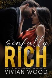 Icon image Sinfully Rich: A Steamy Billionaire Box Set