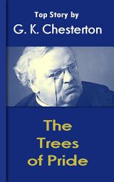 Icon image The Trees of Pride: Chesterton Top Collection