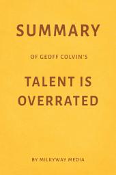 Icon image Summary of Geoff Colvin’s Talent Is Overrated by Milkyway Media