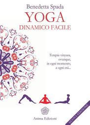 Icon image Yoga dinamico facile: Ovunque, in ogni momento, a ogni età