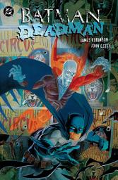 Icon image Batman/Deadman: Death and Glory: Volume 1