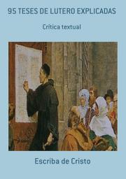 Icon image 95 TESES DE LUTERO EXPLICADAS: PROTESTANTISMO