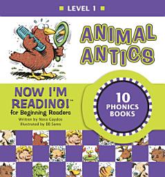 Icon image Now I'm Reading! Level 1: Animal Antics