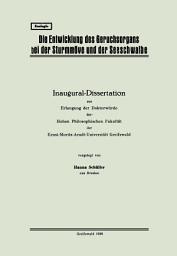 Icon image Die Entwicklung des Geruchsorgans bei der Sturmmöve und der Seeschwalbe: Inaugural-Dissertation zur Erlangung der Doktorwürde der Hohen Philosophischen Fakultät der Ernst-Moritz-Arndt-Universität Greifswald