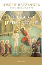 Icon image The God of Jesus Christ: Meditations on the Triune God