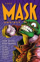 Icon image The Mask Omnibus Volume 1 (Second Edition)