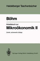 Icon image Arbeitsbuch zur Mikroökonomik II: Ausgabe 2