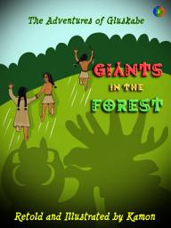 Icon image The Adventures of Gluskabe vol. 2 : Giants in the Forest