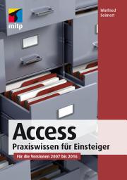 Icon image Access: Praxiswissen für Einsteiger. Für die Versionen 2007 bis 2016