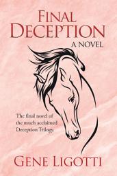 Icon image Final Deception: A Novel