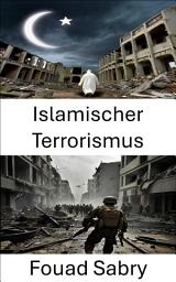 Icon image Islamischer Terrorismus: Die strategische Bedrohung verstehen