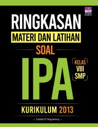 Icon image Ringkasan Materi dan Latihan Soal IPA kelas VIII SMP Kurikulum 2013