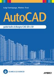 Icon image AutoCAD: guida facile al disegno CAD 2D e 3D