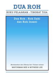 Icon image Buku Pelajaran, Tingkat 3: Dua Roh — Roh Ilahi dan Roh Insani