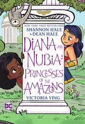 Icon image Diana and Nubia: Princesses of the Amazons