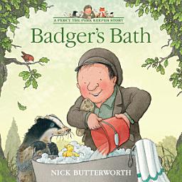 Icon image Badger’s Bath (A Percy the Park Keeper Story)