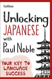 Icon image Unlocking Japanese with Paul Noble