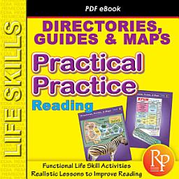 Icon image Life Skills Reading DIRECTORIES, GUIDES, MAPS: Visual Comprehension Activities