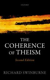 Icon image The Coherence of Theism: Edition 2