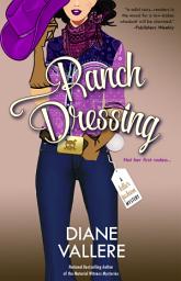 Icon image Ranch Dressing: A Humorous Fashion History Amateur Sleuth Cozy Mystery