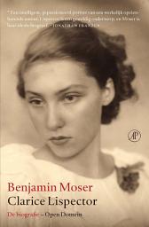 Icon image Clarice Lispector: de biografie