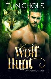 Icon image Wolf Hunt: mm hurt comfort wolf shifter romance