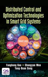 Icon image Distributed Control and Optimization Technologies in Smart Grid Systems