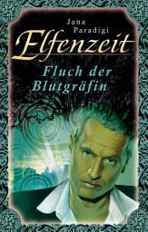 Icon image Elfenzeit 10: Fluch der Blutgräfin