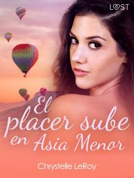 Icon image El placer sube en Asia Menor - una novela erótica