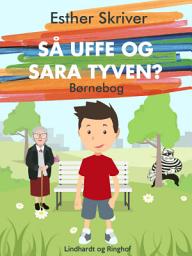 Icon image Så Uffe og Sara tyven?: Bind 3