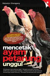 Icon image Mencetak Ayam Petarung Unggul