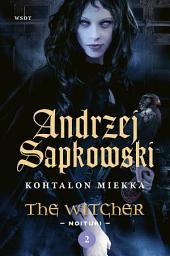 Icon image Kohtalon miekka: The Witcher - Noituri 2